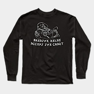 Breathe Relax Accept the Crazy, Funny Buddha Shirt, Funny Adulting, Sarcasm, Birthday, Christmas, Gifts, 2023, 2024 Long Sleeve T-Shirt